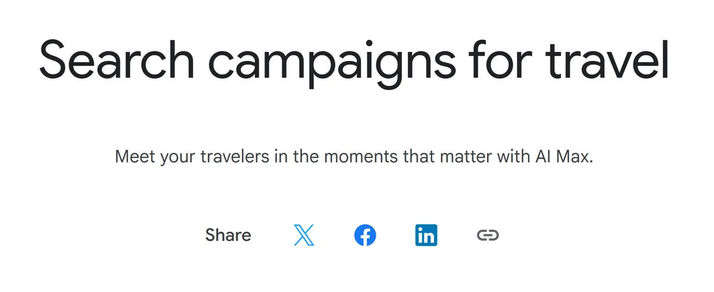 Google's announcement page headed Search campaigns for travel with the line Meet your travelers in the moments that matter with AI Max, and a row of share buttons for X, Facebook and LinkedIn below it